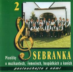 Sebranka - Písničky o muzikantech, řemeslech, hospůdkách a konících (CD)