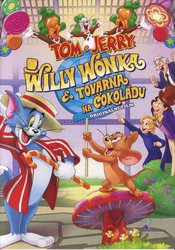 Tom a Jerry: Willy Wonka a továrna na čokoládu (DVD)