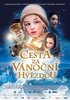 Cesta za Vánoční hvězdou (2012) - FOTOGALERIE Z FILMU A NATÁČENÍ