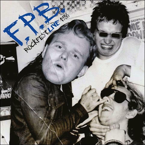 Levně F.P.B. - Rockfest Live 1986 (Vinyl LP)