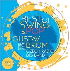 Rozhlasový Big Band Gustava Broma: Best of Swing & Pop (2 CD)