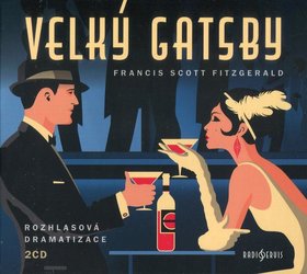 Velký Gatsby (2 CD) - rozhlasová dramatizace