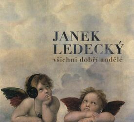 Janek Ledecký - Všichni dobří andělé (CD)