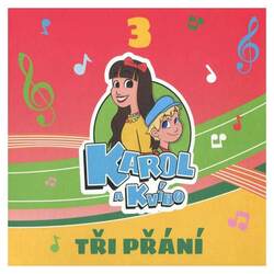 Karol a Kvído - Tři přání (CD)