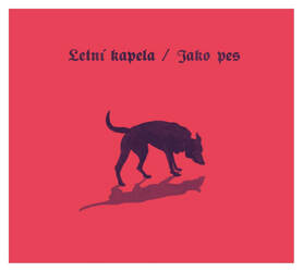 Letní kapela - Jako pes (CD)