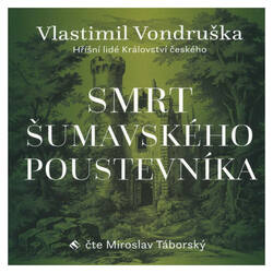 Smrt šumavského poustevníka (Vondruška), Miroslav Táborský (MP3-CD) - audiokniha